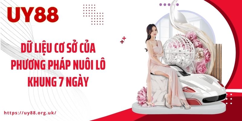 Dữ liệu cơ sở của phương pháp nuôi lô khung 7 ngày